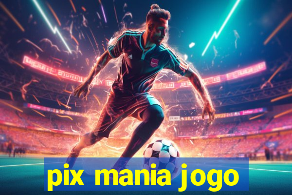 pix mania jogo